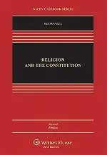 Religion And the Constitution (Casebook)